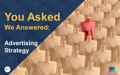You Asked, We Answered: Advertising Strategy