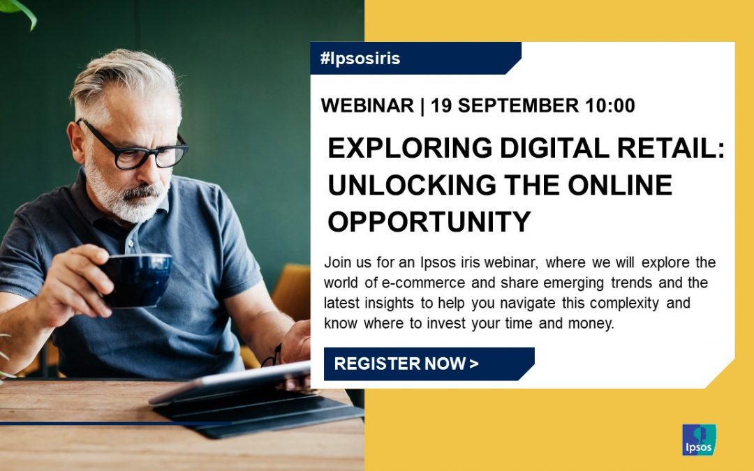 Join us for an Ipsos iris webinar, where we will explore the world of e-commerce and share emerging trends and the latest insights to help you navigate this complexity and know where to invest your time and money.