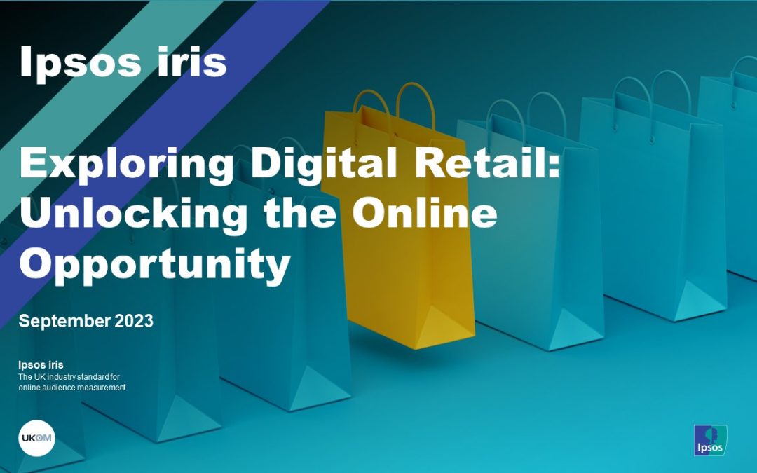 Webinar | Exploring Digital Retail: Unlocking the Online Opportunity